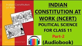 (Audiobook) Indian Constitution at Work (Pol. Science for Class 11) By NCERT in Audiobook Part-2