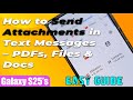 📩 How to Send Attachments in Text Messages – PDFs, Files & Docs on Samsung Galaxy S25/S25+/Ultra 🔥