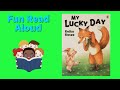 My Lucky Day | Fun Read Aloud!