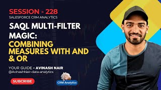 SAQL Multi-filter Magic: Combining Measures with AND & OR | Session 228