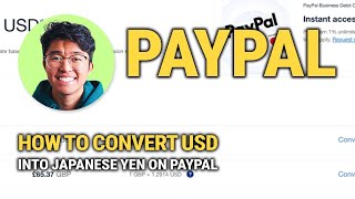 How to Convert USD into Japanese Yen on PayPal: Quick Currency Exchange Guide!