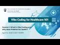 Session 1: What is Vibe Coding and why does it matter for health?