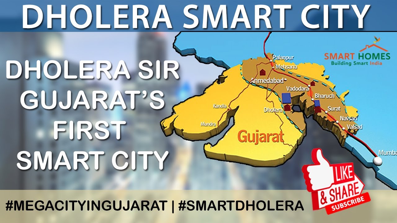 Gujarat's First Smart City - Dholera Greenfield Smart City | Dholera ...