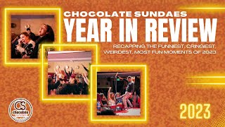 2023 Year in Review - Chocolate Sundaes Standup Comedy