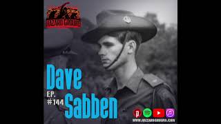 Ep. 144 – Dave Sabben (Battle of Long Tan)