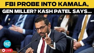 Kash Patel LIVE | Trump's FBI Pick's Stunning Response When Asked If FBI Would Probe Kamala, Miller