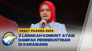 3 Langkah Konkrit Pasangan Acep \u0026 Gina Atasi Dampak Perindustrian di Karawang [Debat Pilkada 2024]