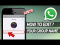 How to Edit Whatsapp Group Name on iPhone?