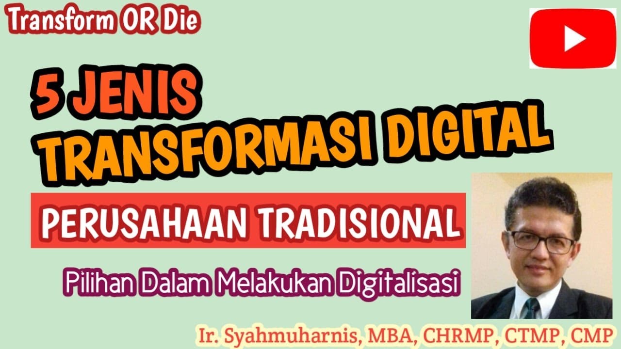 5 Jenis Transformasi Digital Perusahaan Biasa Atau Tradisional I ...