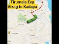 17488 tirumala exp traveling from vizag to kadapa