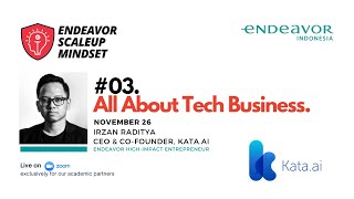 #03 All About Tech Business with Irzan Raditya of Kata.ai
