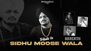 Rebirth (official Video ) - A tribute to Sidhu Moose Wala || Krish Rao