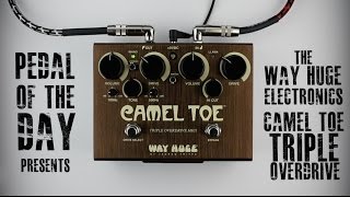 Way Huge Electronics® Camel Toe™ Triple Overdrive MkII