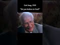 carl jung on belief in god psychology god religion philosophy death life meaning