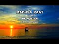 MADHYA_RAAT - MK__MOKTAN__ ANIMATED_SAD_RAP_C-C__Editing__Thangmi/