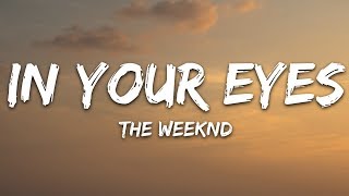 The Weeknd In Your Eyes Lyrics
