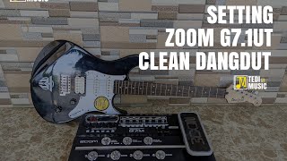 Setting Clean Dangdut Zoom G7.1ut | Cara Setting Efek Zoom G7.1ut