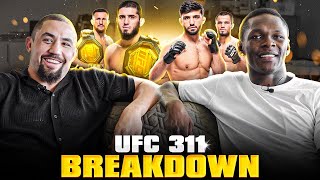 Israel Adesanya \u0026 Robert Whittaker Breakdown The STACKED UFC 311 PPV