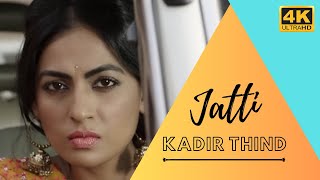 New Punjabi Song 2023 | Jatti | Official Video [4K] | Kadir Thind | Jasleen Slaich | #punjabisong