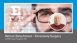 Retinal Detachment - Vitrectomy Surgery at NMC Royal Hospital, DIP