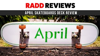 April Skateboard Deck Review