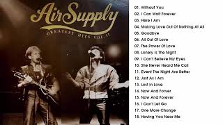 Air Supply Greatest Hits   Best Songs Of Air Supply Full Album