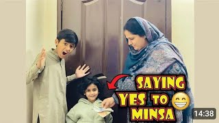 Saying yes yo minsa 🥰 minsa ne boht tang kia 😍