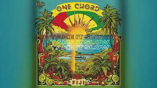 One Chord - Take It Slow (Audio)