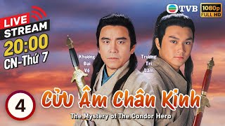 [LIVE] TVB Cửu Âm Chân Kinh (The Mystery Of The Condor Heroes) 4/20 | Trương Trí Lâm | 1993