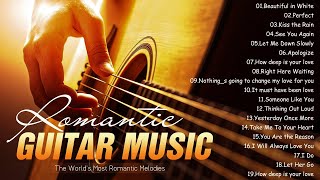 TOP 30 GUITAR LOVE SONG ♥ The World's Most Romantic Melodies ♥ Top Guitar Romantic Music Of All Time