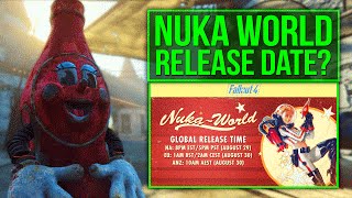 FALLOUT 4 NEWS : NUKA WORLD RELEASE DATE? (CONFIRMED)