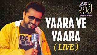 Karamjit Anmol - Yaara Ve Yaara || Live Performance On Papa Joe Sound at Mela Hayes 2021