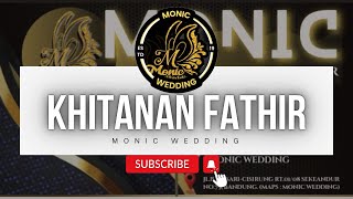 KHITANAN FATHIR || Monic Wedding