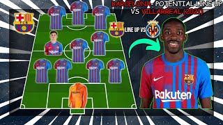 BARCELONA - Potential Lineup Vs Villarreal l  LA LIGA Matchday 15