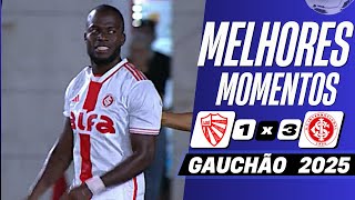 São Luiz x Internacional | Melhores Momentos | Gauchão 2025