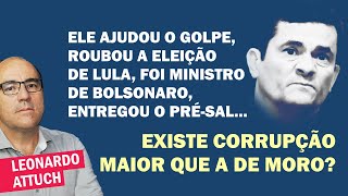 LEONARDO ATTUCH: PAÍSES DEMOCRÁTICOS PUNEM COM MUITO RIGOR CRIMES COMO OS DE MORO | Cortes 247