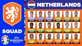 NETHERLANDS SQUAD EURO 2024 | NETHERLANDS SQUAD DEPTH EURO 2024 | UEFA EURO 2024 GERMANY