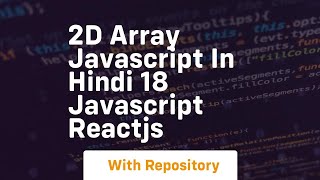 2d array javascript in hindi 18 javascript reactjs