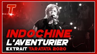 Indochine "L'Aventurier" (Mini Concert Taratata) (2020)