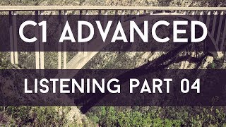 C1 Advanced Listening 04 - Multiple Matching