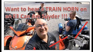 F3 Can Am Spyder and a TRAIN HORN !!!  Yes you read that right.....lol  The Spyder Shop