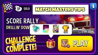 Score Rally Drillin Down Rainbow Solo Challenge 3125 Score | Match Masters Tips