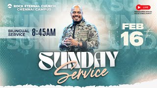 🔴 LIVE | Rock Eternal Church | Bilingual Service | February 16th 2025 | 08:45 AM | Ps.REENUKUMAR