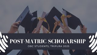 Post-Matric Scholarship for OBC Students, Tripura 2024-25 |  Eligibility \u0026 Application Process