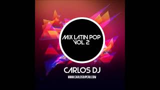 Mix Latin Pop 2013 Vol. 2 - Carlos DJ [Resubido]