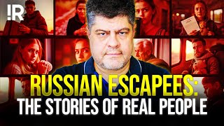 Real Stories Of People Who Escaped Putin's Russia