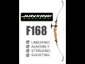 Junxing F168 Unboxing, Assembly, Stringing and Shooting