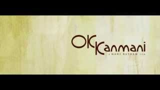 OK Kanmani - Trailer 2 | Mani Ratnam, A R Rahman