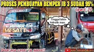 Proses Pembuatan Bemper Jb3 Sudah 95%⁉️ Tinggal Bikin Hidrolik Saja‼️ Apakah Bakal Kandas Bempernya