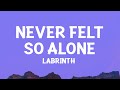 @labrinth  - Never Felt So Alone (lyrics)